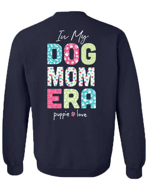 Dog Mom Era Sweatshirt By Puppie Love (Pre-Order 2-3 Weeks)